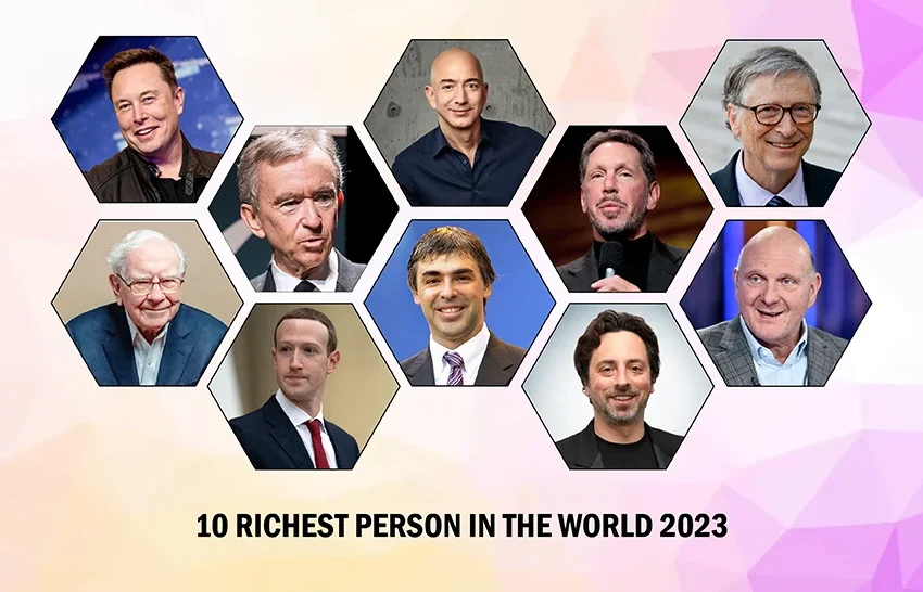 The 10 Richest People in the World in 2023